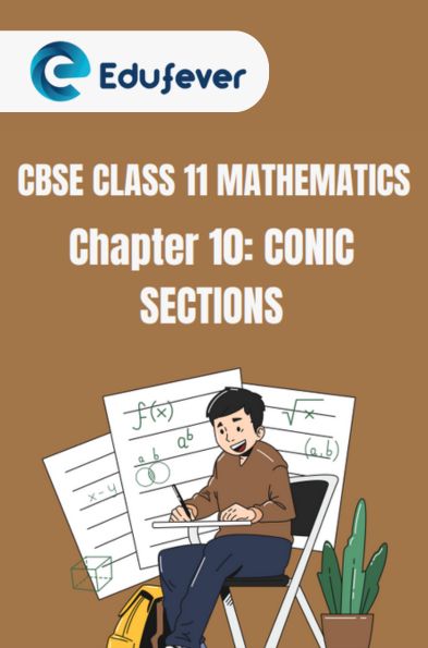 CBSE Class 11 Mathematics Conic Sections Solutions
