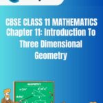 CBSE Class 11 Mathematics Introduction To Three-Dimensional Geometry Solutions