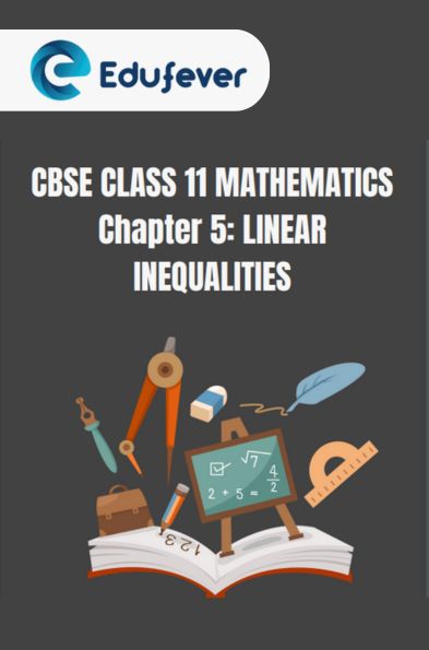 CBSE Class 11 Mathematics Linear Inequalities Solutions
