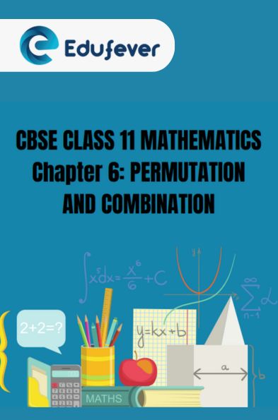 CBSE Class 11 Mathematics Permutation and Combination Solutions