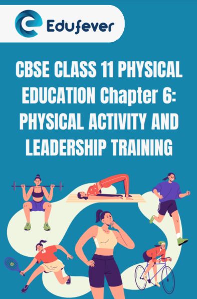 CBSE Class 11 Physical Education Chapter 6 Notes