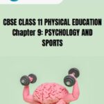 CBSE Class 11 Physical Education Chapter 9 Notes