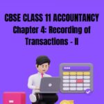 CBSE Class 11 Accountancy Recording of Transactions 2 Notes