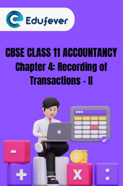 CBSE Class 11 Accountancy Recording of Transactions 2 Notes