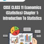 CBSE Class 11 Statistics Introduction To Statistics Notes