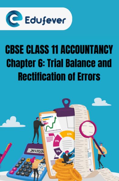 CBSE Class 11 Accountancy Trial Balance and Rectification of Errors Notes