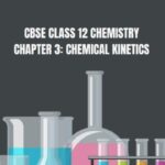 CBSE Class 12 Chemistry Chemical Kinetics Important Questions