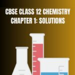 CBSE Class 12 Chemistry Solutions Important Questions