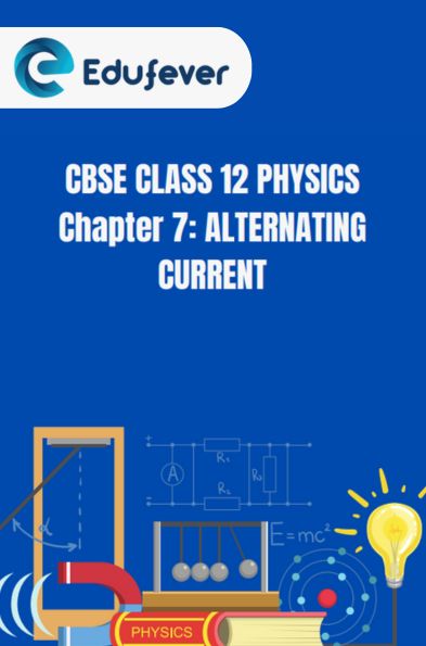 CBSE Class 12 Physics Alternating Current Notes