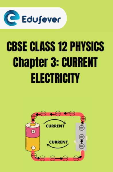 CBSE Class 12 Physics Current Electricity Notes