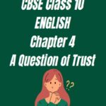 CBSE Class 10 English Chapter 4 Worksheet