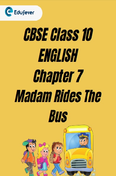 CBSE Class 10 English Chapter 7 Worksheet