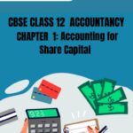CBSE Class 12 Accountancy Accounting For Share Capital Notes