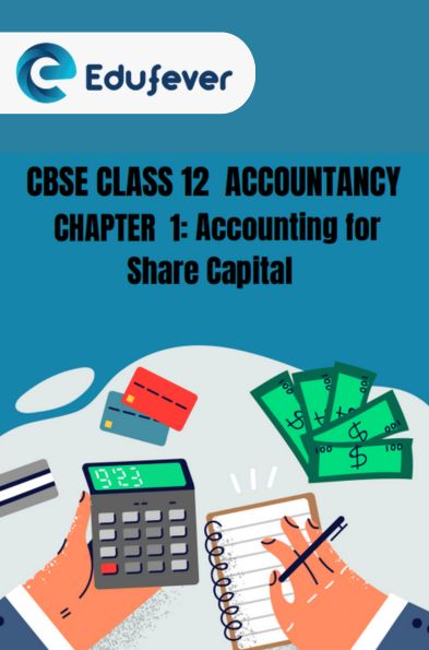 CBSE Class 12 Accountancy Accounting For Share Capital Notes