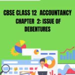 CBSE Class 12 Accountancy Issue Of Debentures Notes