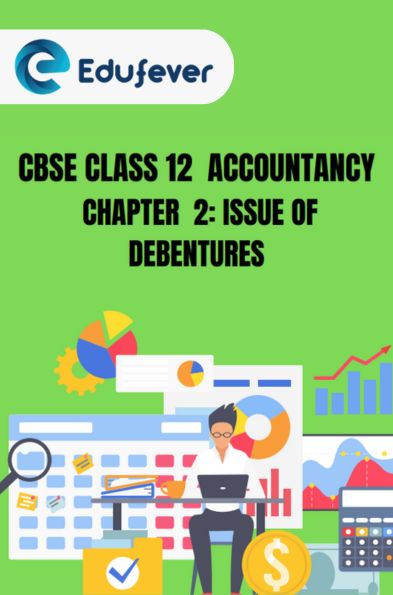 CBSE Class 12 Accountancy Issue Of Debentures Notes