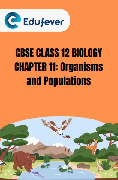 CBSE Class 12 Biology Organisms And Populations PDF