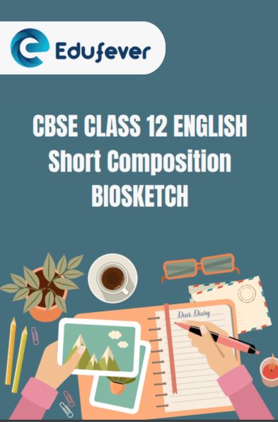CBSE Class 12 English Biosketch PDF