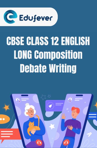CBSE Class 12 English Debate Writing PDF