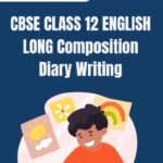 CBSE Class 12 English Diary Writing PDF