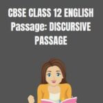 CBSE Class 12 English Discursive Passage Questions And Answers