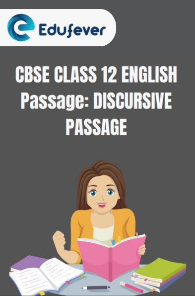 CBSE Class 12 English Discursive Passage Questions And Answers