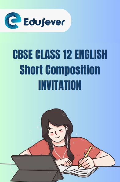 CBSE Class 12 English Invitation PDF