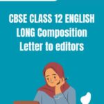 CBSE Class 12 English Letter To Editors PDF