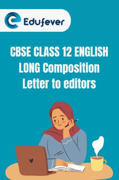 CBSE Class 12 English Letter To Editors PDF