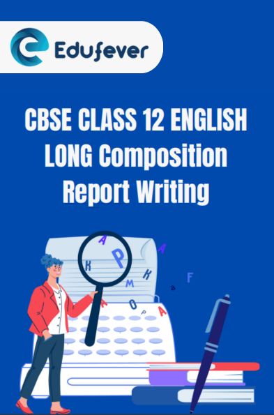 CBSE Class 12 English Report Writing PDF