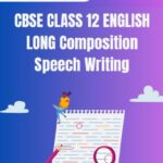 CBSE Class 12 English Speech Writing PDF