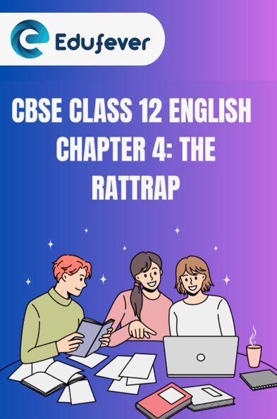 CBSE Class 12 English The Rattrap Questions And Answers