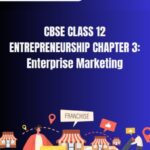 CBSE Class 12 Entrepreneurship Enterprise Marketing Notes