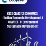 CBSE Class 12 Indian Economic Development Chapter 7 Notes
