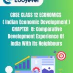 CBSE Class 12 Indian Economic Development Chapter 8 Notes