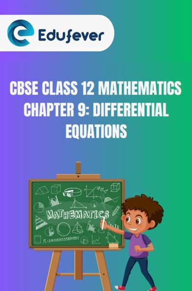 CBSE Class 12 Mathematics Differential Equations Notes