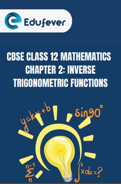 CBSE Class 12 Mathematics Inverse Trigonometric Functions Notes