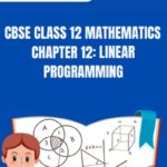 CBSE Class 12 Mathematics Linear Programming Notes