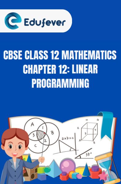 CBSE Class 12 Mathematics Linear Programming Notes