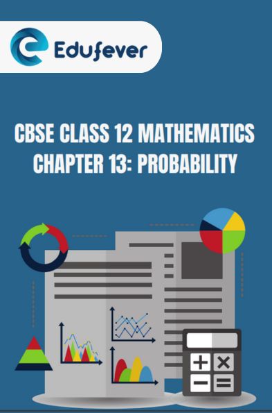 CBSE Class 12 Mathematics Probability Notes