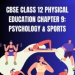 CBSE Class 12 Physical Education Chapter 9 Notes