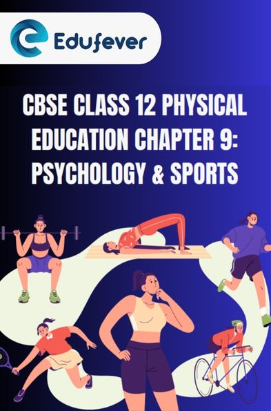 CBSE Class 12 Physical Education Chapter 9 Notes