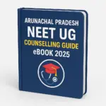 Arunachal Pradesh NEET UG Counselling Guide eBook