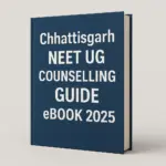 Chhattisgarh NEET UG Counselling Guide eBook 2025