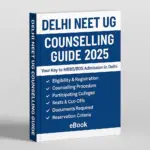 Delhi NEET UG Counselling Guide eBook 2025