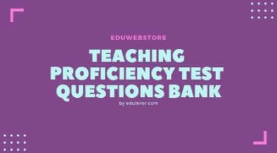 Teaching Proficiency Test Questions Bank